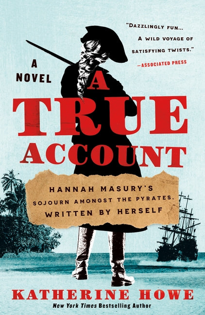 True Account: Hannah Masury's Sojourn Amongst the Pyrates, Written by Herself - Ingram