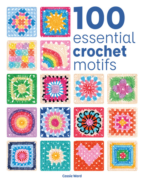 100 Essential Crochet Motifs - Ingram