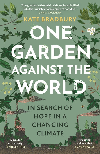 One Garden Against the World: In Search of Hope in a Changing Climate - Ingram