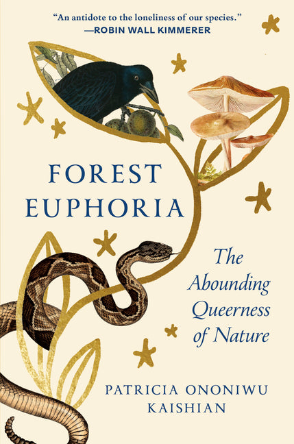 Forest Euphoria: The Abounding Queerness of Nature - Ingram