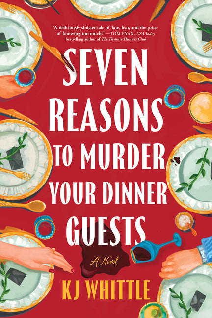 Seven Reasons to Murder Your Dinner Guests - Ingram