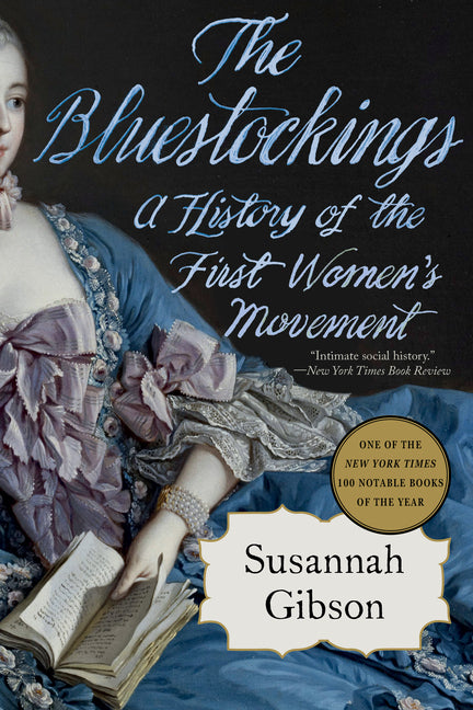 Bluestockings: A History of the First Women's Movement - Ingram