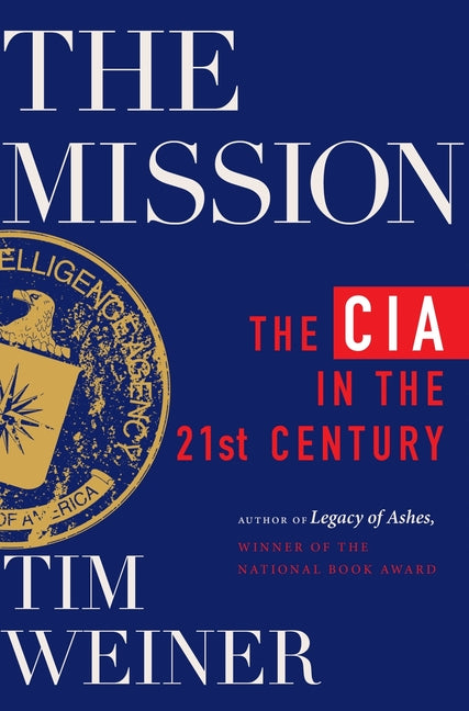 Mission: The CIA in the 21st Century - Ingram