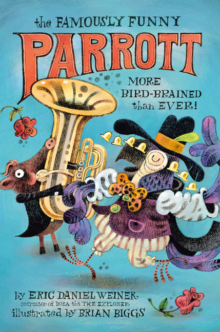 Famously Funny Parrott: More Bird-Brained Than Ever! - Ingram