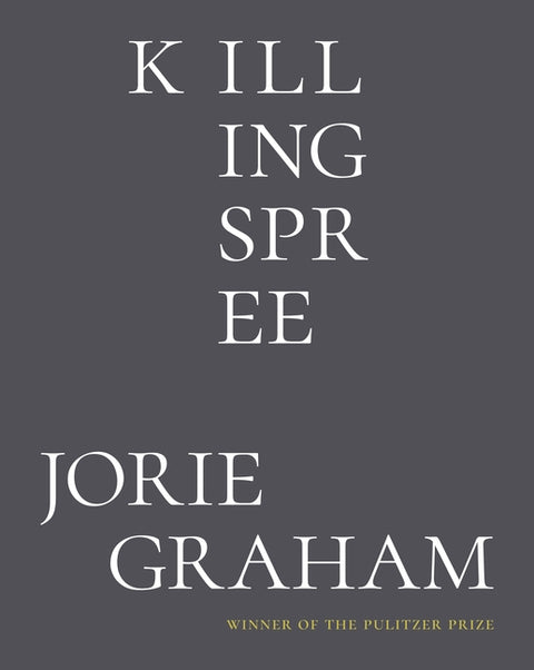 Killing Spree: Poems - Ingram