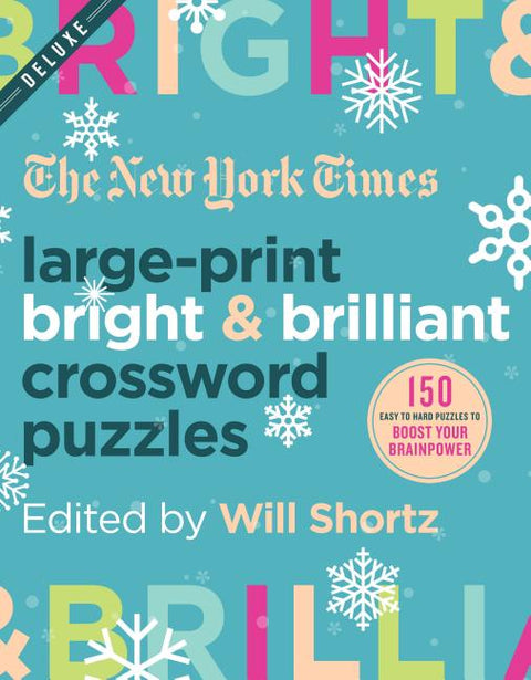New York Times Large-Print Bright & Brilliant Crossword Puzzles: 150 Easy to Hard Puzzles to Boost Your Brainpower - Ingram
