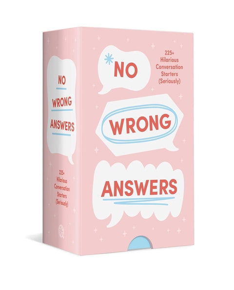No Wrong Answers: 225+ Hilarious Conversation Starters (Seriously) [Card Game]