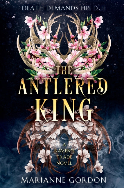 Antlered King: A Raven's Trade Novel - Ingram