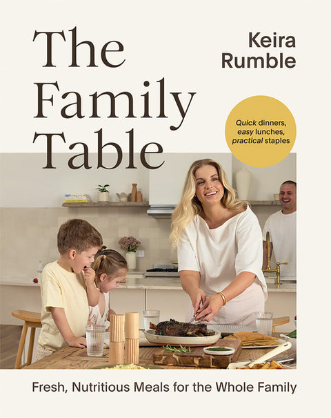 The Family Table: Fresh, Nutritious Meals for the Whole Family