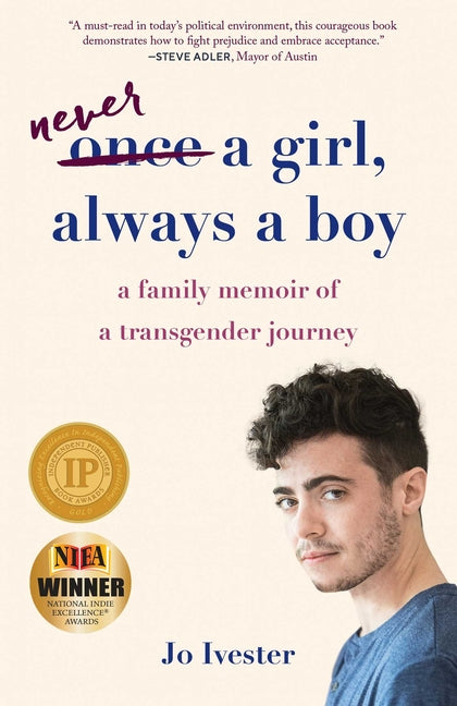 Never a Girl, Always a Boy: A Family Memoir of a Transgender Journey - Ingram