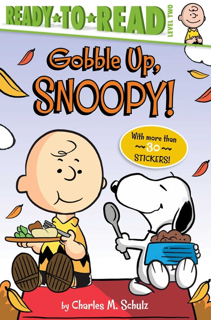 Gobble Up, Snoopy!: Ready-To-Read Level 2 - Ingram