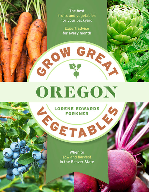 Grow Great Vegetables in Oregon - Ingram