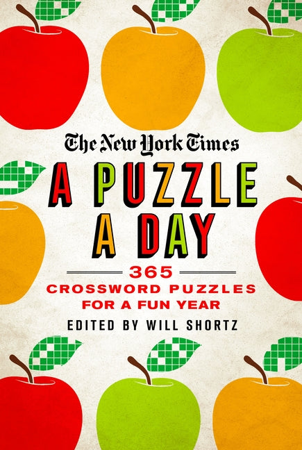 New York Times a Puzzle a Day: 365 Crossword Puzzles for a Year of Fun - Ingram