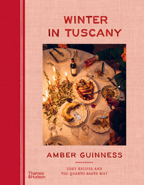 Winter in Tuscany: Cozy Recipes and the Quanto Basta Way - Ingram