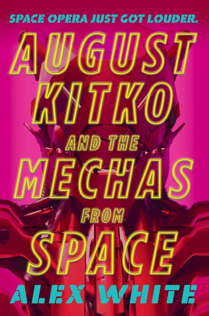 August Kitko and the Mechas from Space - Ingram