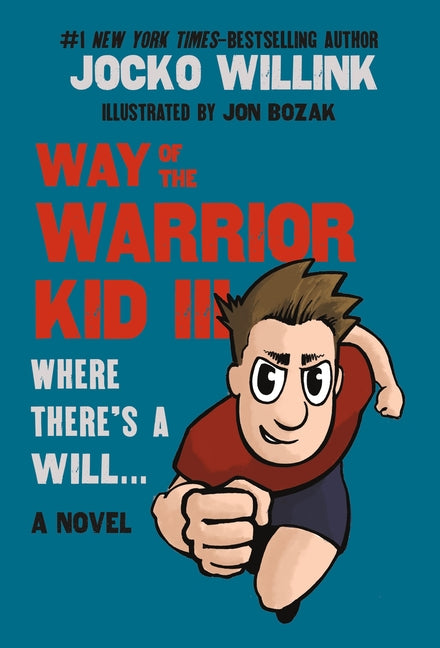 Way of the Warrior Kid III: Where There's a Will . . . - Ingram