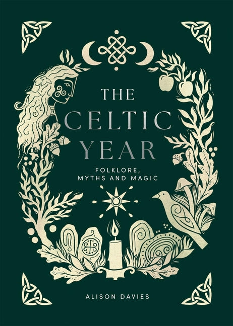 Celtic Year: Folklore, Myths and Magic - Ingram