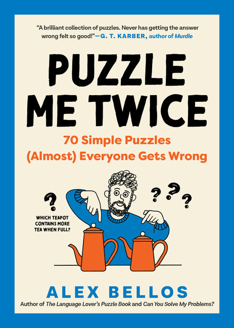 Puzzle Me Twice: 70 Simple Puzzles (Almost) Everyone Gets Wrong - Ingram