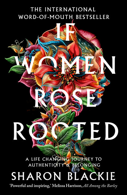 If Women Rose Rooted: A Life-Changing Journey to Authenticity and Belonging - Ingram
