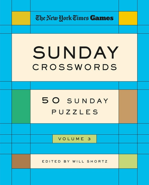 New York Times Games Sunday Crosswords Volume 3: 50 Sunday Puzzles - Ingram