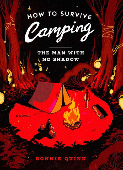 How to Survive Camping: The Man with No Shadow - Ingram