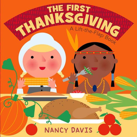 First Thanksgiving: A Lift-The-Flap Book - Ingram