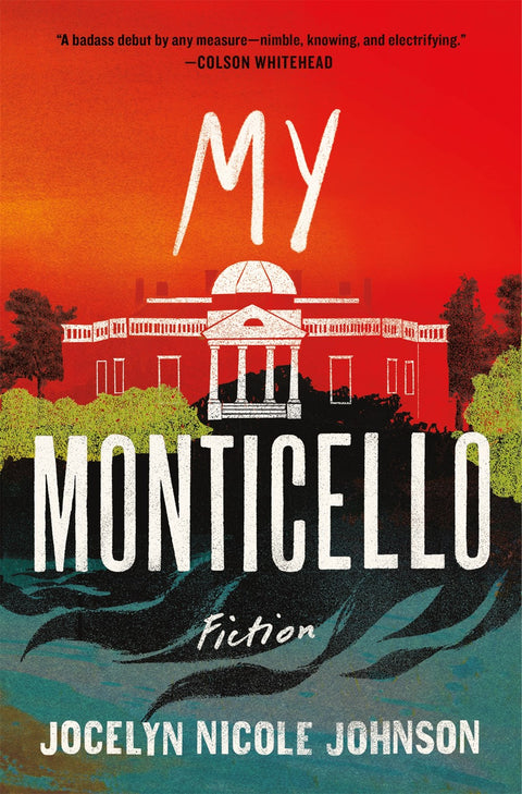 MY MONTICELLO: FICTION