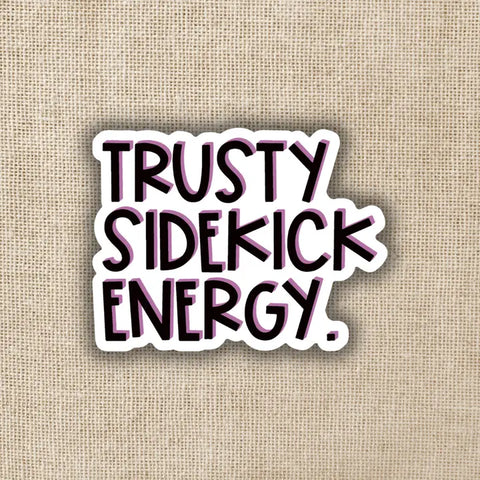 Kingdom of Threads Trusty Sidekick Energy Sticker